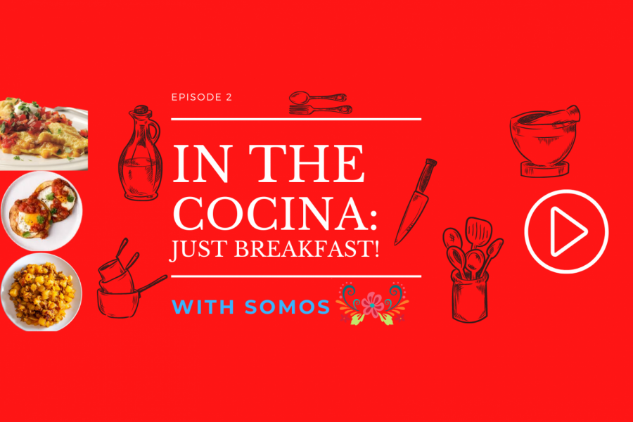 In The Cocina With Somos: Episode 2